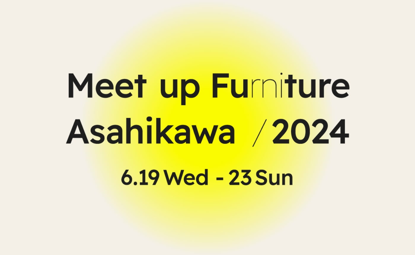 Meet up Furniture Asahikawa